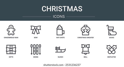 set of 10 outline web christmas icons such as gingerbread man, bow, hot chote, christmas sweater, socks, gifts, skiing vector icons for report, presentation, diagram, web design, mobile app