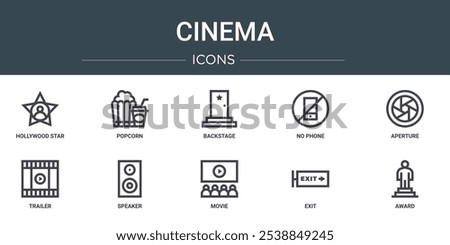 set of 10 outline web cinema icons such as hollywood star, popcorn, backstage, no phone, aperture, trailer, speaker vector icons for report, presentation, diagram, web design, mobile app