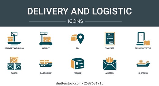 set of 10 outline web delivery and logistic icons such as delivery weighing, weight, pin, tax free, delivery to the door, cargo, cargo ship vector icons for report, presentation, diagram, web