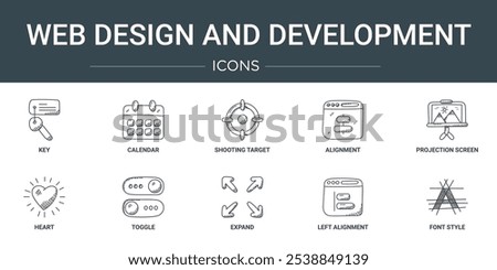 set of 10 outline web web design and development icons such as key, calendar, shooting target, alignment, projection screen, heart, toggle vector icons for report, presentation, diagram, web design,