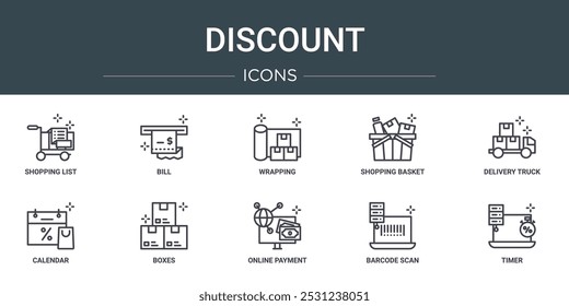 set of 10 outline web discount icons such as shopping list, bill, wrapping, shopping basket, delivery truck, calendar, boxes vector icons for report, presentation, diagram, web design, mobile app
