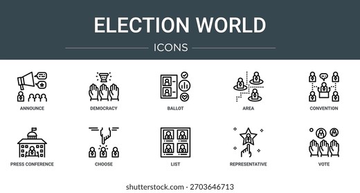 Conjunto de 10 iconos del mundo de la elección del Web del esquema tales como anuncio, democracia, boleta, área, convención, conferencia de prensa, elegir iconos vectoriales, signo y símbolos