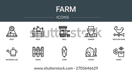 set of 10 outline web farm icons such as fruit, fruit, well, farmer, weather vane, watering can, fence vector icons, sign and symbols