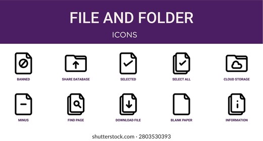 Set of 10 outline web File and Folder icons such as information, blank paper, download file, find on page, minus, cloud storage, select all vector icons for report, presentation, diagram, web