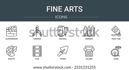 set of 10 outline web fine arts icons such as clapperboard, compass, film roll, markers, paint tube, palette, film vector icons for report, presentation, diagram, web design, mobile app