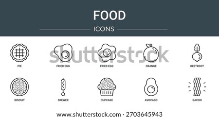 set of 10 outline web food icons such as pie, fried egg, fried egg, orange, beetroot, biscuit, skewer vector icons, sign and symbols