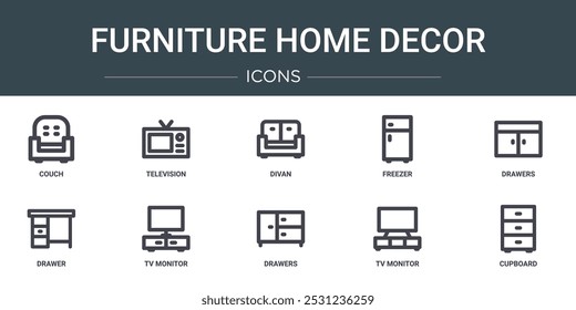 set of 10 outline web furniture home decor icons such as couch, television, divan, freezer, drawers, drawer, tv monitor vector icons for report, presentation, diagram, web design, mobile app