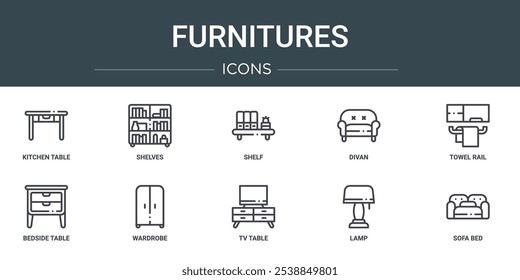 set of 10 outline web furnitures icons such as kitchen table, shelves, shelf, divan, towel rail, bedside table, wardrobe vector icons for report, presentation, diagram, web design, mobile app