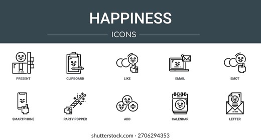 Conjunto de 10 iconos de felicidad de Web de contorno como presente, Portapapeles, como, correo electrónico, emot, teléfono inteligente, iconos de vector de popper de fiesta, signo y símbolos