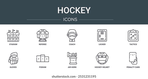 Conjunto de 10 iconos de hockey sobre Web de contorno como estadio, árbitro, entrenador, casillero, tácticas, guantes, podio iconos vectoriales para informe, presentación, diagrama, Diseño web, App móvil