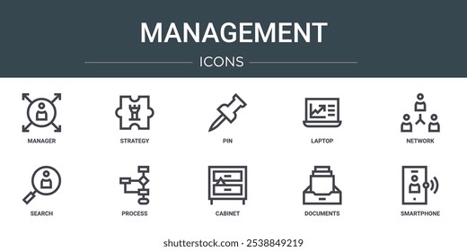 set of 10 outline web management icons such as manager, strategy, pin, laptop, network, search, process vector icons for report, presentation, diagram, web design, mobile app