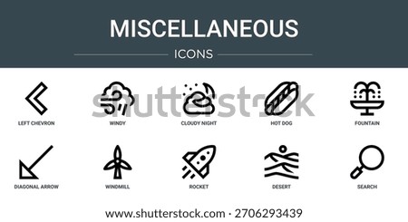 set of 10 outline web miscellaneous icons such as left chevron, windy, cloudy night, hot dog, fountain, diagonal arrow, windmill vector icons, sign and symbols