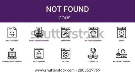 Set of 10 outline web Not Found icons such as network error, computer, setting, not found, connection error, timed, internet error vector icons for report, presentation, diagram, web design,