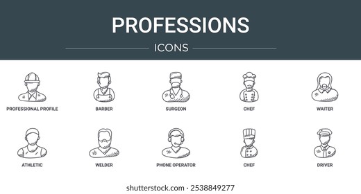 Conjunto de 10 iconos de las profesiones del Web del esquema tales como perfil profesional, barbero, cirujano, chef, camarero, atlético, soldador iconos vectoriales para el informe, presentación, diagrama, Diseño web, App móvil