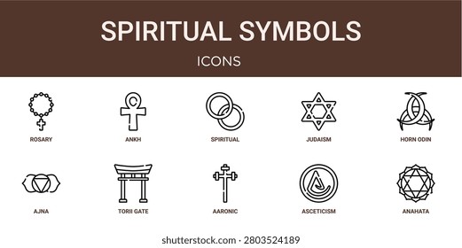 Set of 10 outline web Spiritual Symbols icons such as anahata, asceticism, aaronic, torii gate, ajna, horn of odin, Judaism vector icons for report, presentation, diagram, web design, mobile app