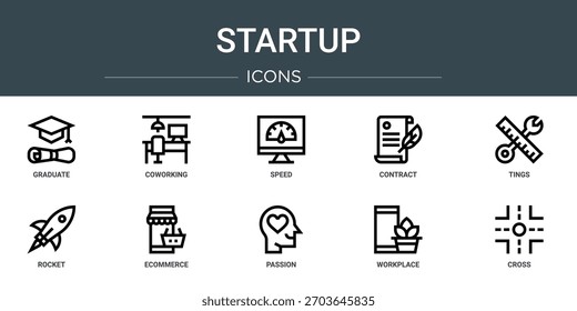 set of 10 outline web startup icons such as graduate, coworking, speed, contract, tings, rocket, ecommerce vector icons, sign and symbols