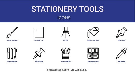 Set of 10 outline web Stationery Tools icons such as dropper, Watercolor, stationery, push pin, stationery, pen tool, paint bucket vector icons for report, presentation, diagram, web design, mobile