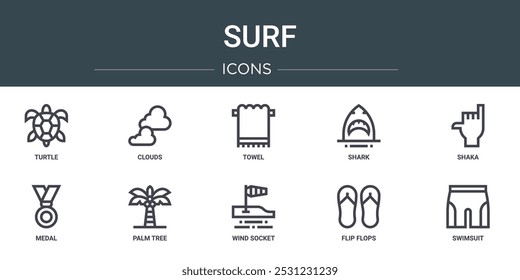 set of 10 outline web surf icons such as turtle, clouds, towel, shark, shaka, medal, palm tree vector icons for report, presentation, diagram, web design, mobile app