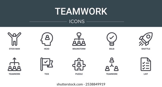 set of 10 outline web teamwork icons such as stick man, head, brainstorm, bulb, shuttle, teamwork, tick vector icons for report, presentation, diagram, web design, mobile app