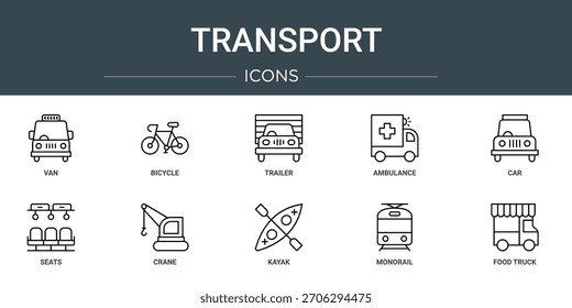 set of 10 outline web transport icons such as van, bicycle, trailer, ambulance, car, seats, crane vector icons, sign and symbols