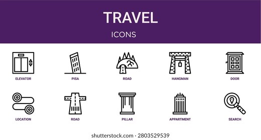 Set of 10 outline web Travel icons such as search, appartment, pillar, road, location, door, hangman vector icons for report, presentation, diagram, web design, mobile app