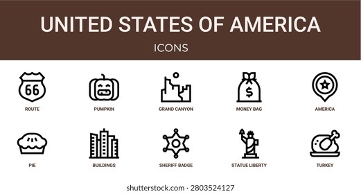 Set of 10 outline web United States of America icons such as turkey, statue of liberty, sheriff badge, buildings, pie, america, money bag vector icons for report, presentation, diagram, web design,