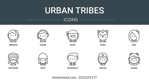 set of 10 outline web urban tribes icons such as mermaid, gamer, biker, furry, emo, rastafari, kpop vector icons for report, presentation, diagram, web design, mobile app