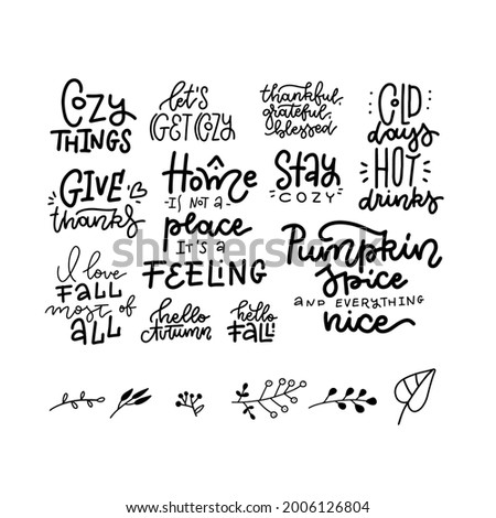 Set of 11 hand drawn lettering fall, autumn thanksgiving day season quotes and pharses with floral decor elements for cards, banners, posters design. Black and white vector hand drawn illustration.