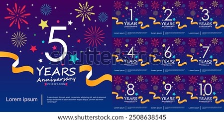 Set of 1-10 years anniversary celebration logo isolated with ribbon, stars and fireworks sparkle twinkle. vector illustration template design for web, flyers, poster, invitation card, greeting card