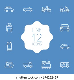 Set Of 12 Shipping Outline Icons Set.Collection Of Bus, Truck, Train And Other Elements.