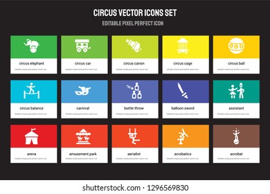 Set of 15 flat circus icons - Circus Elephant, Car, Aerialist, ball, arena, Balloon sword, Assistant, Acrobatics. Vector illustration isolated on colorful background