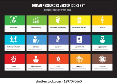 Set Of 15 Flat Human Resources Icons - Candidate, Benchmarking, 24/7, Watch, Alarm, Appointment, Appearance, 24 Hours. Vector Illustration Isolated On Colorful Background