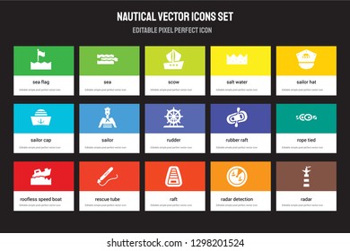 Set of 15 flat nautical icons - sea flag, Sea, Raft, Sailor Hat, Roofless Speed Boat, Rubber Rope Tied, Radar detection. Vector illustration isolated on colorful background