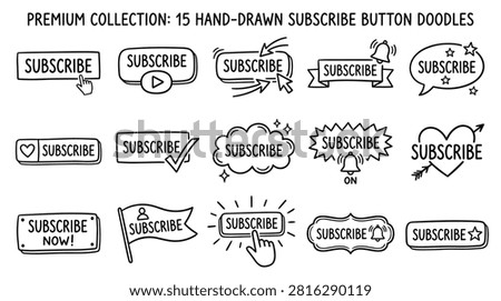 Set of 15 hand-drawn subscribe buttons in doodle style. Includes various icons like cursors, play buttons, bells, hearts, and speech bubbles. Perfect for social media, websites, and channel branding.