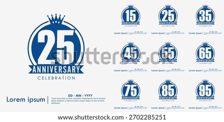 Set of 15-95th years blue anniversary celebration emblem with ribbon and crown on white background. vector illustration template design for web, flyers, poster, greeting card and invitation card
