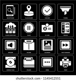 Set Of 16 icons such as Print, More, Folder, Compact disc, Fast forward, Smartphone, Cloud computing, Speaker, Id card, web UI editable icon pack, pixel perfect