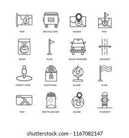 Set Of 16 simple line icons such as Hydrant, Globe, Recycling bin, Map, Flag, Book, Street view, Road sweeper, editable stroke icon pack, pixel perfect