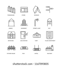Set Of 16 simple line icons such as Factory, Hotel, Taxi, Future House, Flash Apartment, Townhouse, Arbor, Detached, Street lamp, editable stroke icon pack, pixel perfect