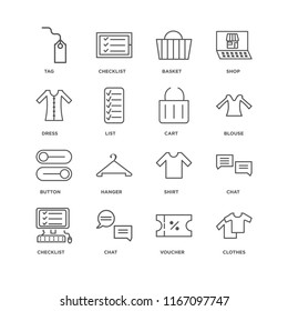 Set Of 16 simple line icons such as Clothes, Voucher, Chat, Checklist, Tag, Dress, Button, Cart, editable stroke icon pack, pixel perfect
