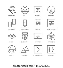Set Of 16 simple line icons such as Brackets, Is greater than, Triangle, Axis, Blackboard, square, Math book, Sphere, Notepad, editable stroke icon pack, pixel perfect