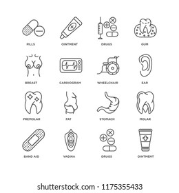 Set Of 16 simple line icons such as Ointment, Drugs, Vagina, Band aid, Molar, Pills, Breast, Premolar, Wheelchair, editable stroke icon pack, pixel perfect