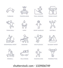 set of 16 thin linear icons such as powerlifting, racewalking, rallycross, rinkball, sailboat sport, shuttlecock, snooker from sport collection on white background, outline sign icons or symbols