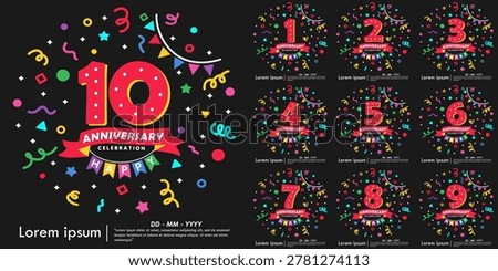 Set of 1st-10th years happy anniversary celebration emblem. anniversary logo isolated with colorful stars and confetti and line doodle on black background. vector illustration template design for web banner