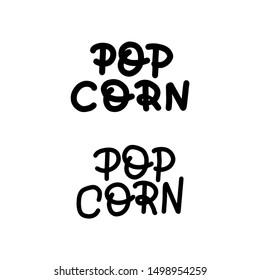 Set of 2 Popcorn text labels in normal and bold. Hand drawn typography sign. Collection of Black white logo. Vector illustration. Graphic Design for print, pack, packaging, poster, banner, flyer card.