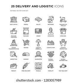 Set of 25 DELIVERY AND LOGISTIC linear icons such as Post office, Parcel, Pallet, Packages, Package On Trolley, Open box, vector illustration of trendy icon pack. Line icons with thin line stroke.