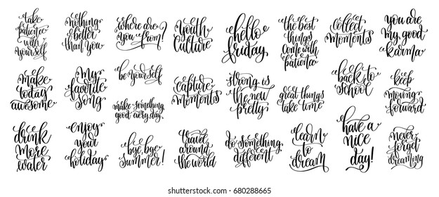 set of 25 hand lettering positive phrases, black and white inspirational and motivational quotes, calligraphy vector illustration collection