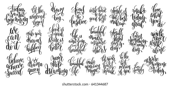 set of 25 hand written lettering motivational quotes, handwritten positive phrases to print, inspirational typography slogans, calligraphy vector illustration collection