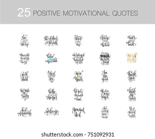 set of 25 handwritten lettering inscriptions positive quote, motivational and inspirational phrases, calligraphy vector illustration collection
