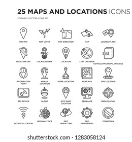 Set of 25 Maps and Locations linear icons such as Map Pin, Layer, Direction, Map, Locked Place, vector illustration of trendy icon pack. Line icons with thin line stroke.