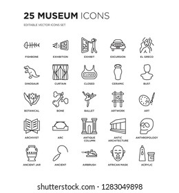 Set of 25 Museum linear icons such as Fishbone, Exhibition, Exhibit, Excursion, El greco, Bust, Art, Anthropology, Ancient, vector illustration of trendy icon pack. Line icons with thin line stroke.